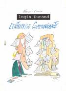 Fran&ccedil;ois Cointe - Login Durand, L'Entreprise communicante, C