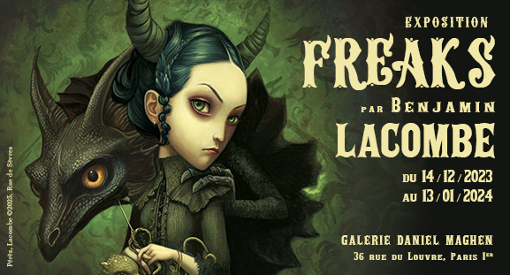 Exposition Freaks de Benjamin Lacombe du 14 dcembre 2023 au 13 janvier 2024  la galerie Daniel Maghen